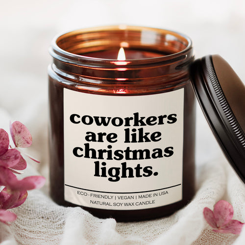 Coworkers Are Like Christmas Lights Candle